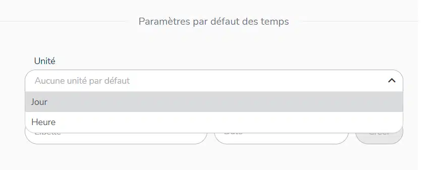 Paramétrage de l'unité de temps par défaut sur le projet